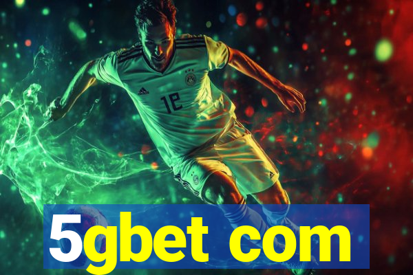5gbet com